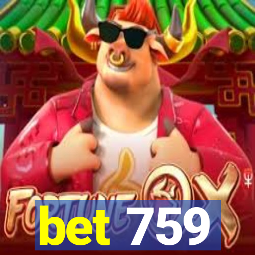 bet 759